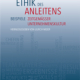 Ethik des Anleitens von Ulrich Meier (Herausgeber)