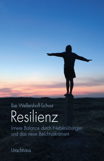 Resilienz von Ilse Wellershoff-Schuur Resilienz von Ilse Wellershoff-Schuur